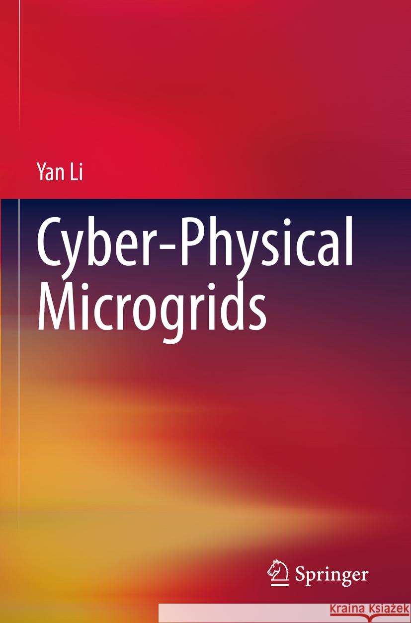 Cyber-Physical Microgrids Yan Li 9783030807238 Springer - książka