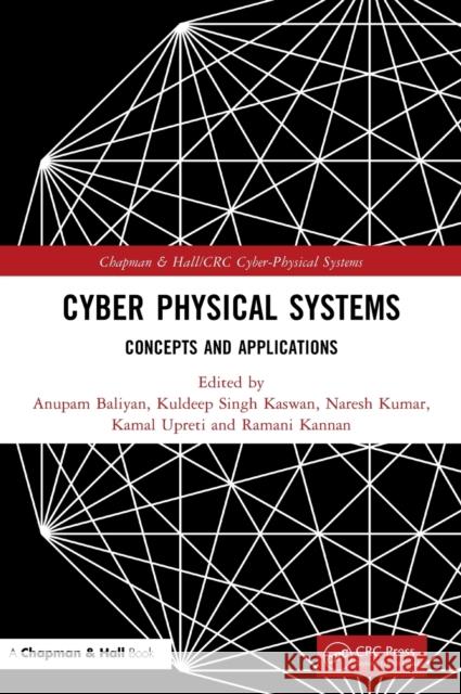 Cyber Physical Systems: Concepts and Applications Baliyan, Anupam 9781032116044 Taylor & Francis Ltd - książka