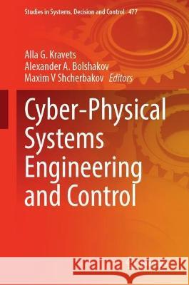 Cyber-Physical Systems Engineering and Control   9783031331589 Springer Nature Switzerland - książka