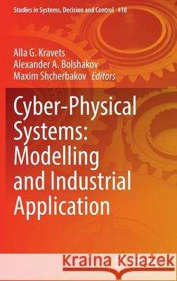 Cyber-Physical Systems: Modelling and Industrial Application  9783030951191 Springer International Publishing - książka