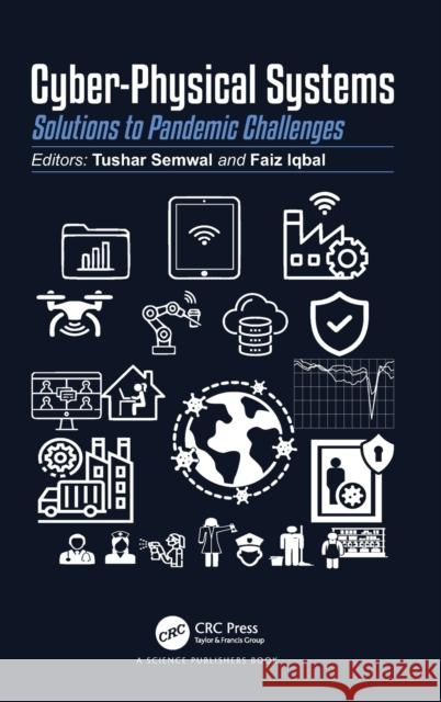 Cyber-Physical Systems: Solutions to Pandemic Challenges Semwal, Tushar 9781032030371 Taylor & Francis Ltd - książka