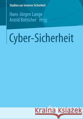 Cyber-Sicherheit Hans-Jurgen Lange Astrid Botticher 9783658027971 Springer vs - książka