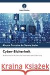 Cyber-Sicherheit Alcyon Ferreir 9786207307142 Verlag Unser Wissen