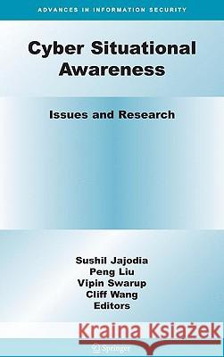 Cyber Situational Awareness: Issues and Research Jajodia, Sushil 9781441901392 SPRINGER PUBLISHING CO INC - książka