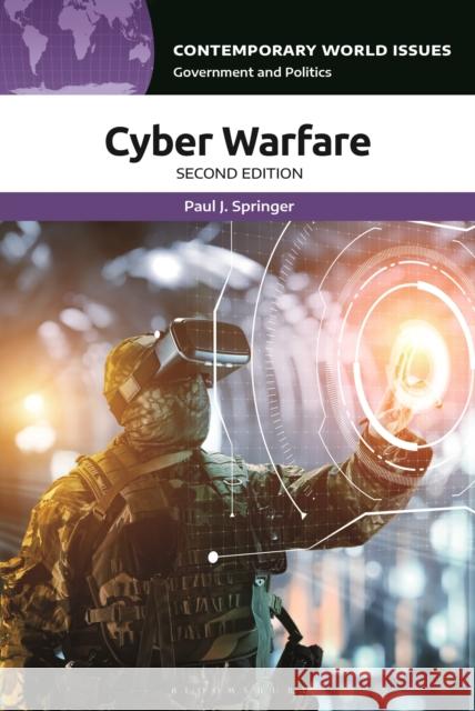 Cyber Warfare: A Reference Handbook Paul J. Springer 9781440879708 Bloomsbury UK - książka