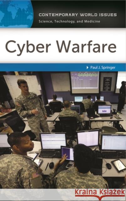 Cyber Warfare: A Reference Handbook Paul J. Springer 9781610694438 ABC-CLIO - książka