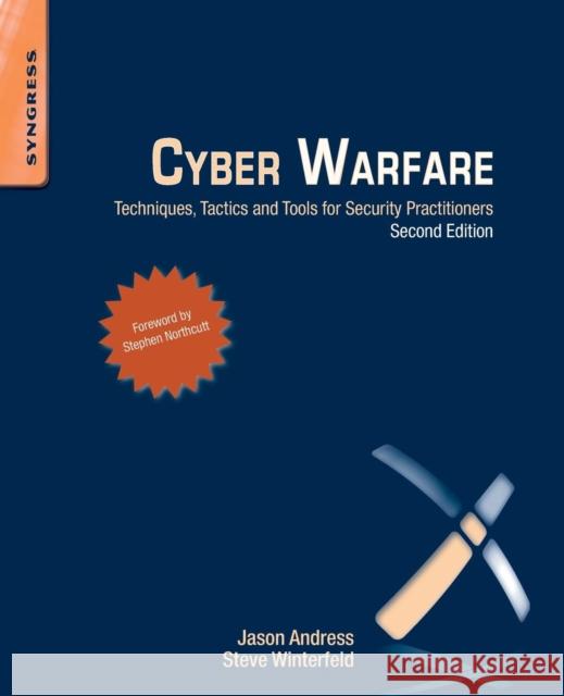 Cyber Warfare: Techniques, Tactics and Tools for Security Practitioners Andress, Jason 9780124166721  - książka