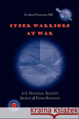 Cyber Warriors at War Dr Berg P. Phd Hyacinthe 9781441581693 Xlibris Corporation - książka