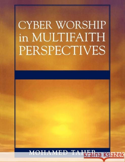 Cyber Worship in Multifaith Perspectives Mohamed Taher 9780810852570 Scarecrow Press - książka