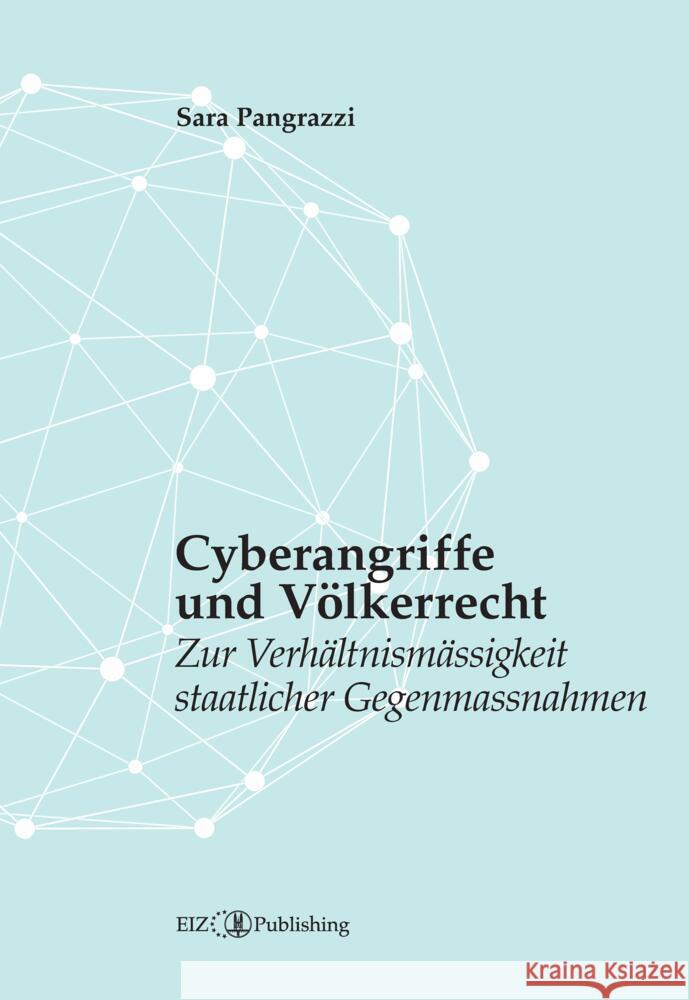 Cyberangriffe und Völkerrecht Pangrazzi, Sara 9783038055860 EIZ Publishing - książka