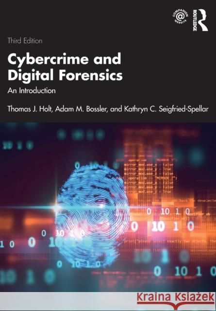 Cybercrime and Digital Forensics: An Introduction Holt, Thomas J. 9780367360078 Taylor & Francis Ltd - książka