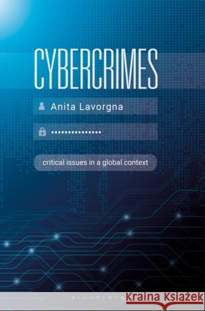 Cybercrimes: Critical Issues in a Global Context Anita Lavorgna 9781352009118 Red Globe Press - książka