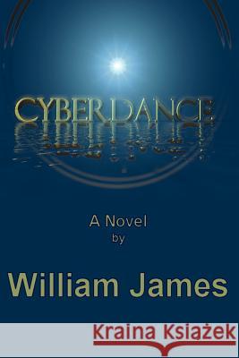 Cyberdance William James 9780595221127 Writers Club Press - książka