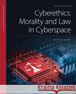 Cyberethics 8e Richard A. Spinello 9781284302523 Jones & Bartlett Publishers - książka