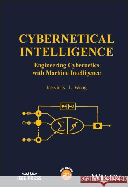 Cybernetical Intelligence: Engineering Cybernetics  with Machine Intelligence  9781394217489  - książka