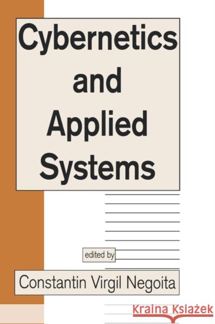 Cybernetics and Applied Systems Negoita                                  C. V. Negoita 9780824786779 CRC - książka