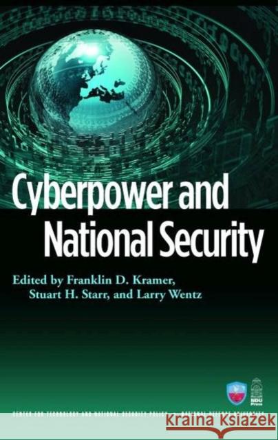 Cyberpower and National Security Franklin D Kramer                        Franklin D. Kramer Stuart H. Starr 9781597974233 Potomac Books - książka