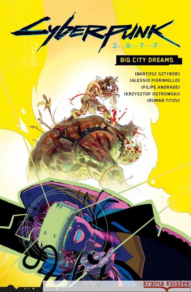 Cyberpunk 2077: Big City Dreams Sztybor, Bartosz, Andrade, Filipe, Fioriniello, Alessio 9783741638268 Panini Manga und Comic - książka