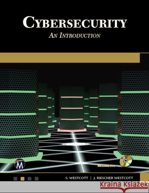 Cybersecurity: An Introduction Sean Westcott Jean Riescher Westcott 9781683922032 Mercury Learning & Information - książka