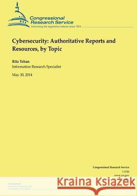 Cybersecurity: Authoritative Reports and Resources, by Topic Rita Tehan 9781502998385 Createspace - książka