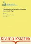Cybersecurity: Authoritative Reports and Resources, by Topic Rita Tehan 9781502998385 Createspace