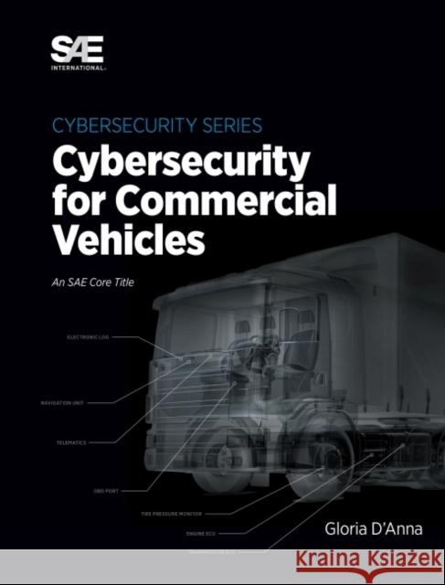 Cybersecurity for Commercial Vehicles Gloria D'Anna 9780768092578 Eurospan (JL) - książka