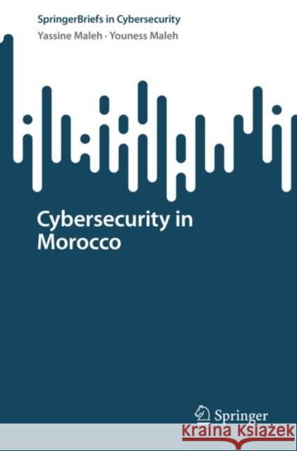 Cybersecurity in Morocco Yassine Maleh Youness Maleh 9783031184772 Springer - książka