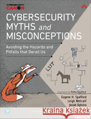 Cybersecurity Myths and Misconceptions: Avoiding the Hazards and Pitfalls that Derail Us Josiah Dykstra 9780137929238 Pearson Education (US) - książka