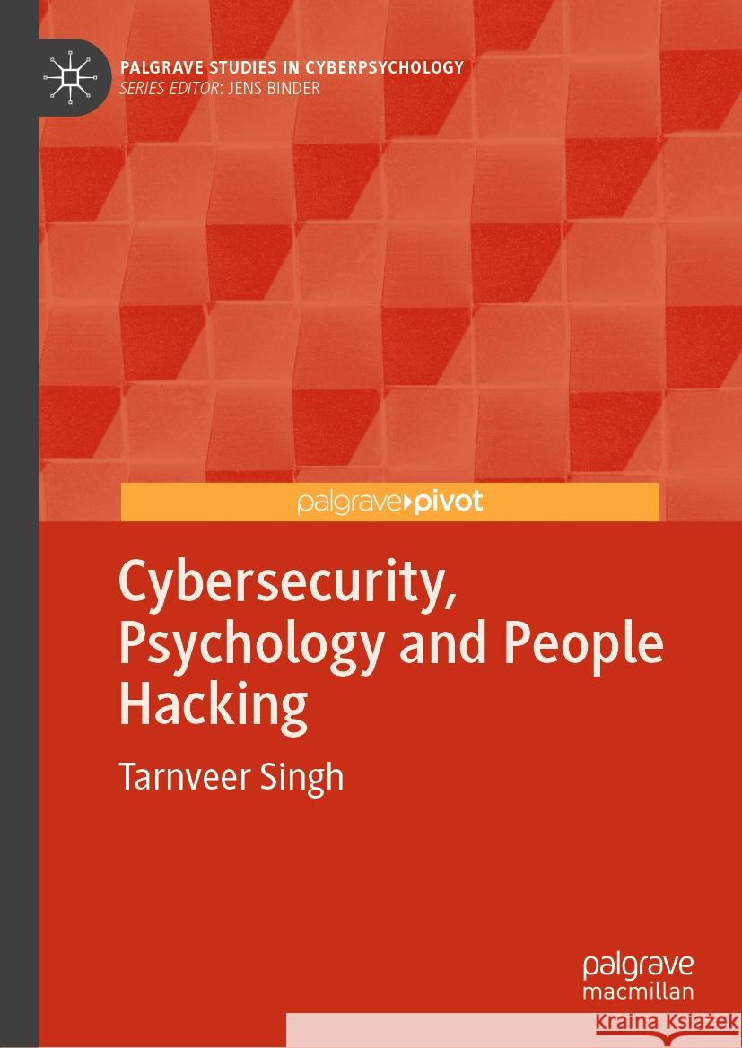 Cybersecurity, Psychology and People Hacking Tarnveer Singh 9783031859939 Springer International Publishing AG - książka