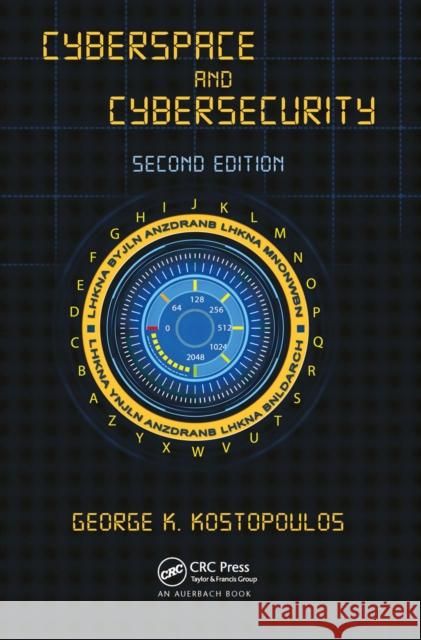 Cyberspace and Cybersecurity George Kostopoulos 9780367657550 Auerbach Publications - książka