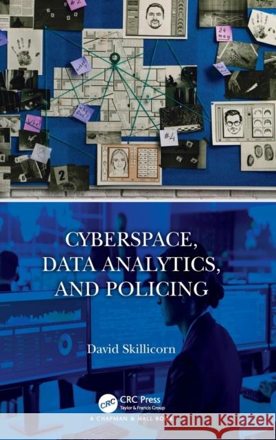 Cyberspace, Data Analytics, and Policing David Skillicorn 9780367642761 CRC Press - książka