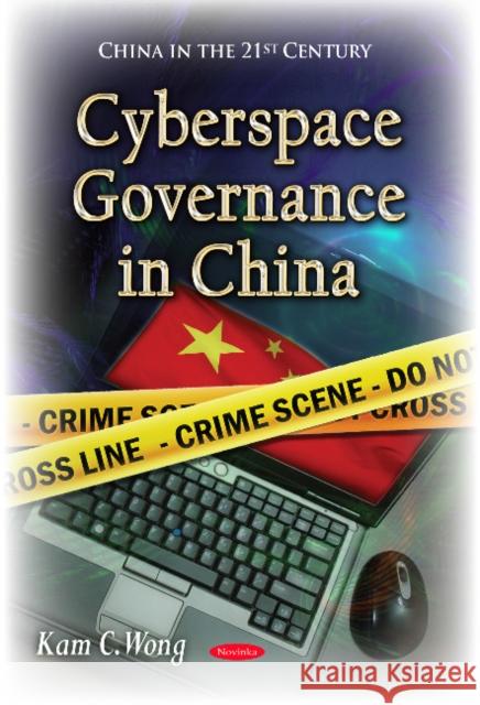 Cyberspace Governance in China Kam C Wong 9781633211452 Nova Science Publishers Inc - książka