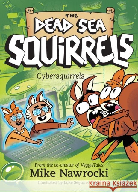 Cybersquirrels Mike Nawrocki 9781496485618 Tyndale Kids - książka