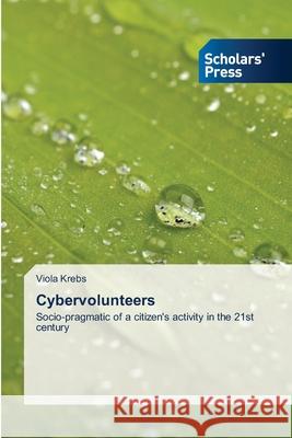 Cybervolunteers Viola Krebs 9786138965343 Scholars' Press - książka
