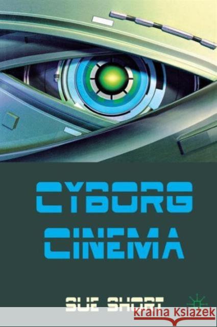 Cyborg Cinema and Contemporary Subjectivity Sue Short 9780230302198  - książka