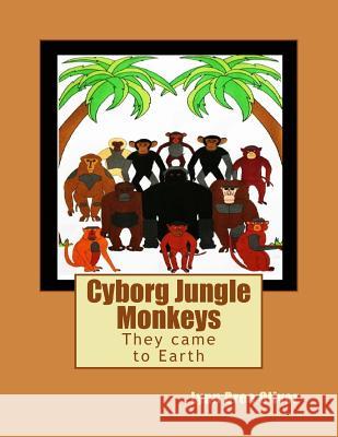 Cyborg Jungle Monkeys Lynn Bree Oliver 9781500282332 Createspace - książka