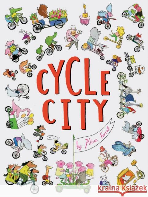 Cycle City Alison Farrell 9781452163345 Chronicle Books - książka