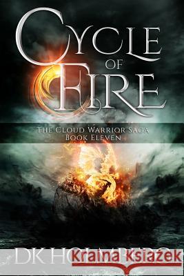 Cycle of Fire D. K. Holmberg 9781545565315 Createspace Independent Publishing Platform - książka