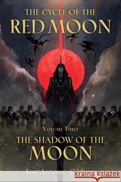 Cycle of the Red Moon Volume 3, The : The Shadow of the Moon Jose Antonio Cotrina 9781506719450 Dark Horse Comics,U.S. - książka