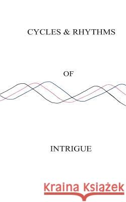 Cycles & Rhythms of Intrigue Donald L. Boone 9781882896073 Itchy Feet Publications - książka
