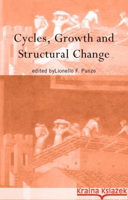 Cycles, Growth and Structural Change Lionello F. Punzo 9780415251372 Routledge - książka