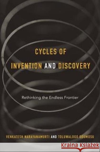 Cycles of Invention and Discovery: Rethinking the Endless Frontier Venky Narayanamurti Toluwalogo Odumosu 9780674967960 Harvard University Press - książka