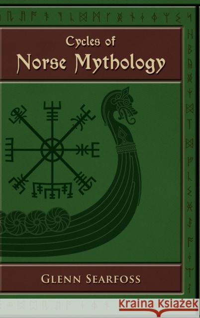 Cycles of Norse Mythology: Tales of the Æsir Gods Glenn Searfoss 9781789820829 Andrews UK Limited - książka
