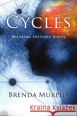 Cycles: Possessing the Power of Living in Freedom Brenda Murphy 9781732536395 Radical Women - książka