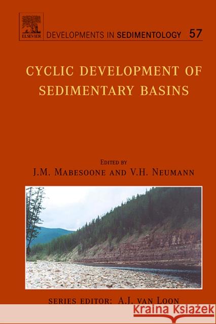 Cyclic Development of Sedimentary Basins: Volume 57 Mabesoone, J. M. 9780444520708 Elsevier Science & Technology - książka