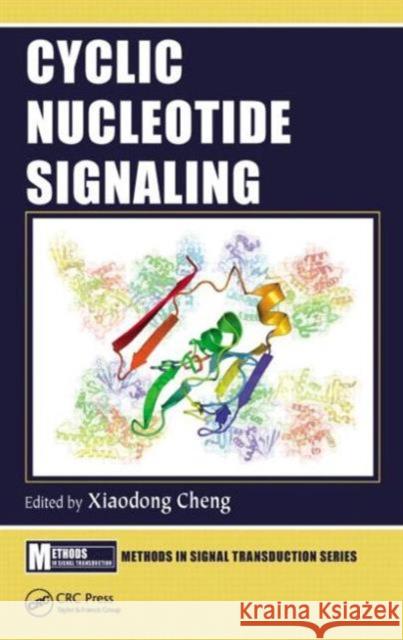 Cyclic Nucleotide Signaling Xiaodong Cheng 9781482235562 CRC Press - książka