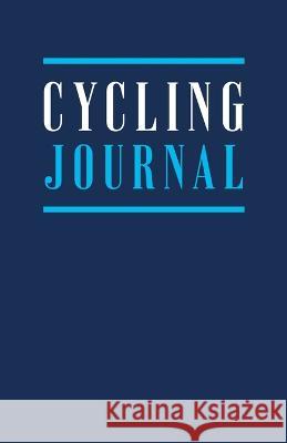 Cycling Journal Caroline Towers 9781739100018 CST Creative Limited - książka