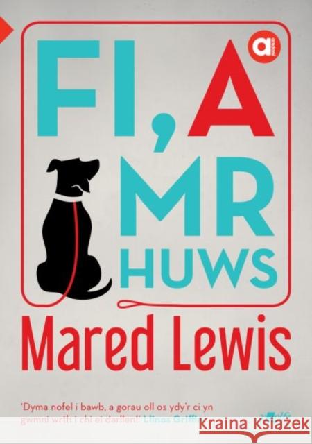 Cyfres Amdani: Fi a Mr Huws Mared Lewis 9781800995475 Y Lolfa - książka