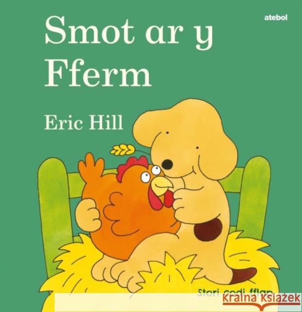 Cyfres Smot: Smot ar y Fferm Eric Hill 9781801062077 Atebol Cyfyngedig - książka