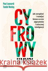 Cyfrowy umysł. Jak zarządzać i rozwijać biznes w erze algorytmów i sztucznej inteligencji LEONARDI PAUL, NEELEY TSEDAL 9788382311914 MT Biznes - książka